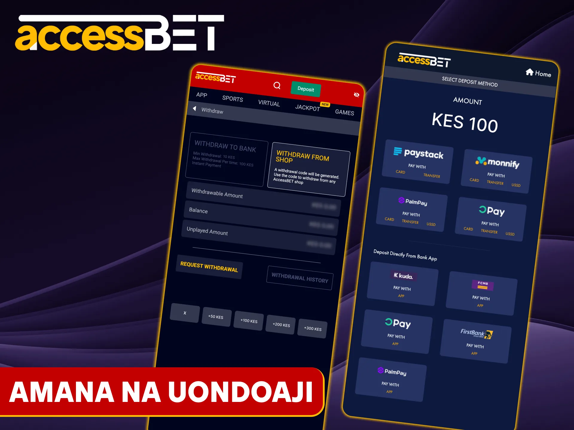 Programu ya Accessbet inatoa njia rahisi zaidi za kulipa.