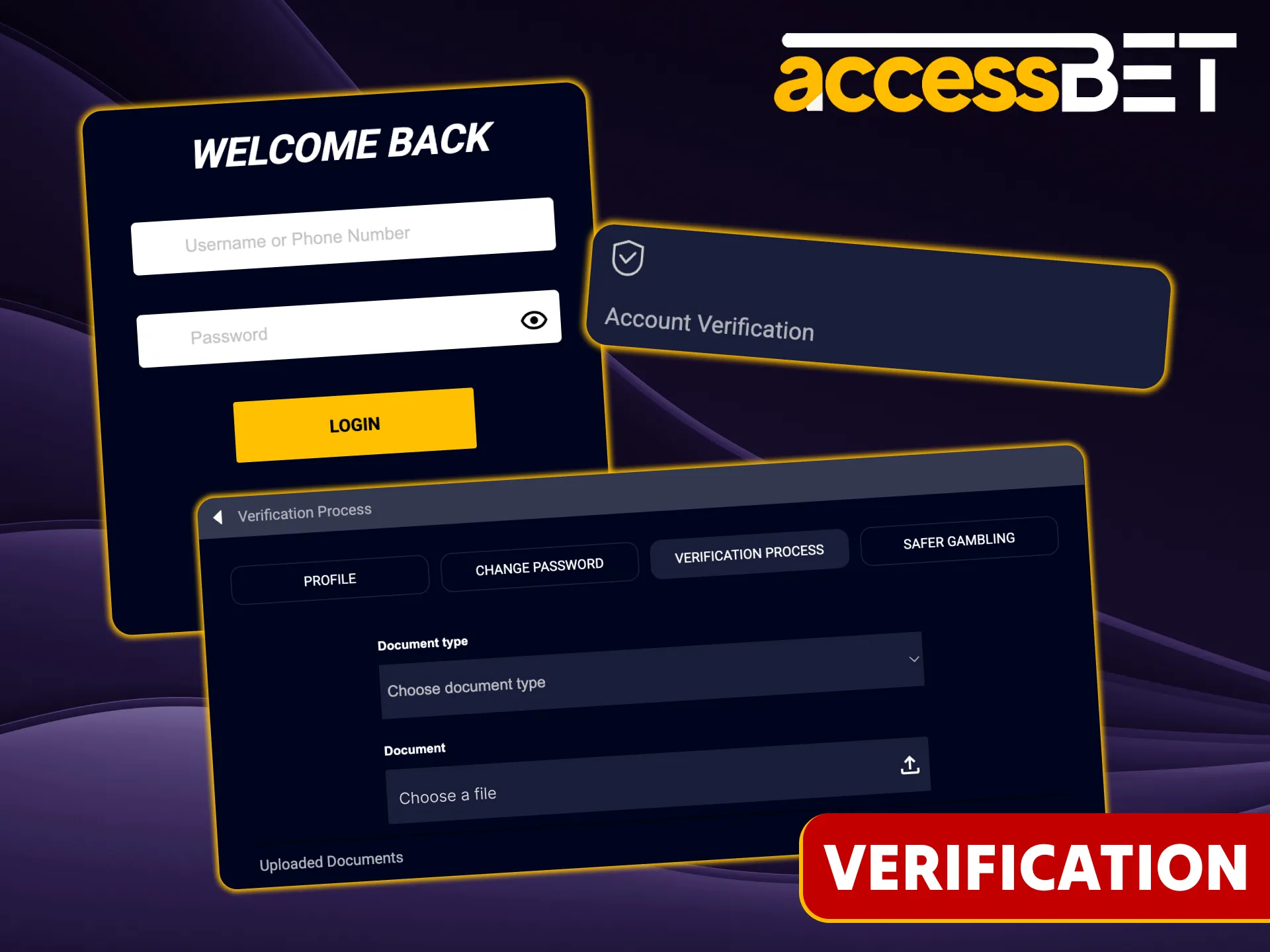 Verify your account to be able to use Accessbet to its full potential.