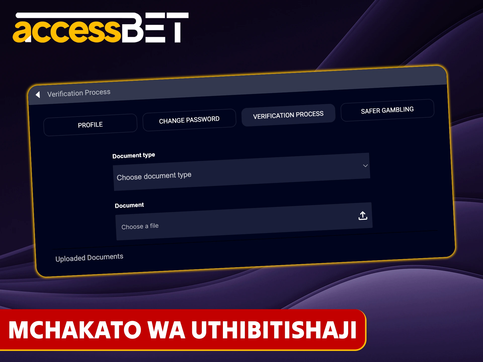 Thibitisha akaunti yako kwenye jukwaa la Accessbet.